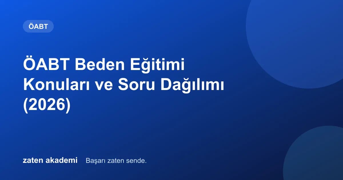 ÖABT Beden Eğitimi Konuları ve Soru Dağılımı (2026)